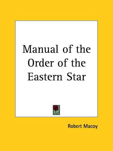 Manual of the Order of the Eastern Star (1866)