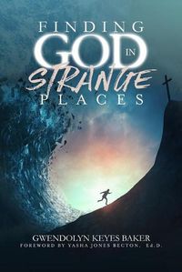 Cover image for Finding God in Strange Places