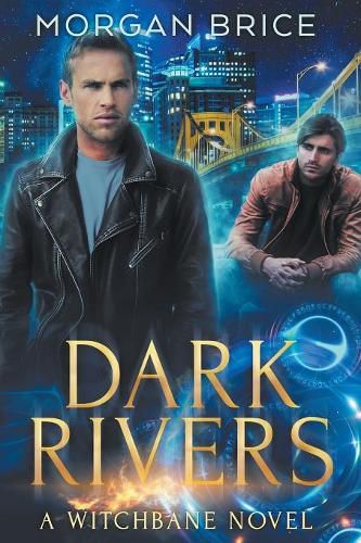 Dark Rivers: A Witchbane Novel