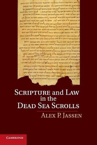 Cover image for Scripture and Law in the Dead Sea Scrolls