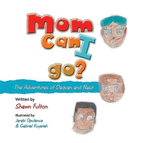 Cover image for Mom Can I Go?