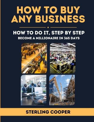 Cover image for How To Buy Any Business, How to Do It Step By Step