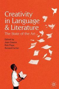 Cover image for Creativity in Language and Literature: The State of the Art