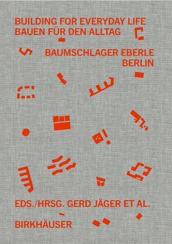 Cover image for Building for Everyday Life / Bauen fuer den Alltag 2010-2025