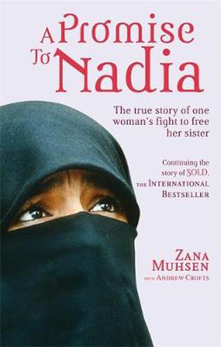 Cover image for A Promise To Nadia: A true story of a British slave in the Yemen