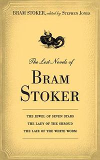 Cover image for The Lost Novels of Bram Stoker