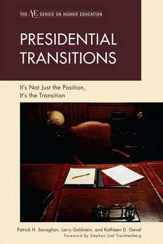 Cover image for Presidential Transitions: It's Not Just the Position, It's the Transition