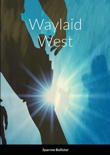 Cover image for Waylaid West