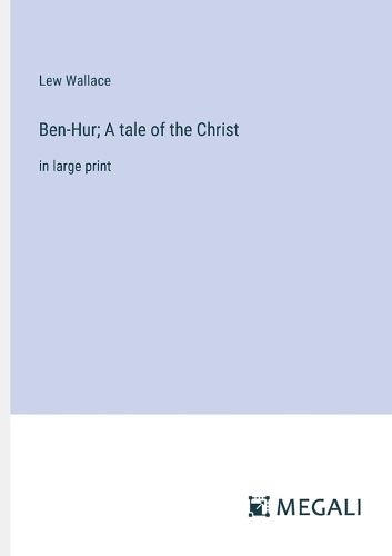 Cover image for Ben-Hur; A tale of the Christ