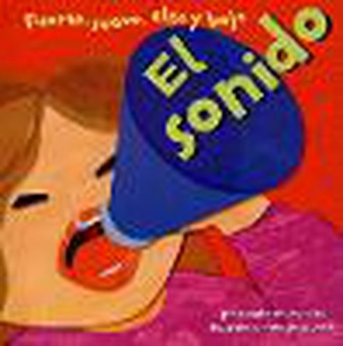 Cover image for El Sonido: Fuerte, Suave, Alto Y Bajo