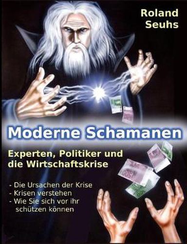 Cover image for Moderne Schamanen: Experten, Politiker und die Wirtschaftskrise