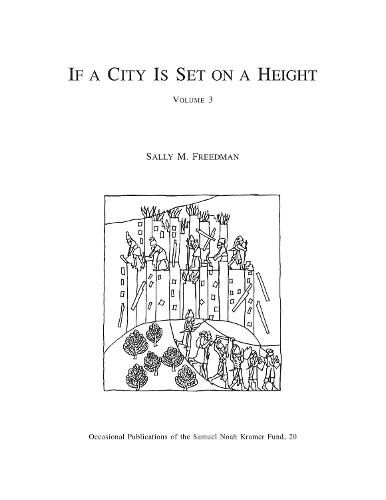 Cover image for If a City Is Set on a Height, Volume 3: The Akkadian Omen Series Shumma Alu ina mele Shakin, Vol. 3: Tablets 41-6