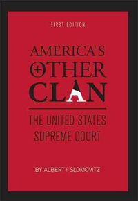 Cover image for America's Other Clan: The United States Supreme Court