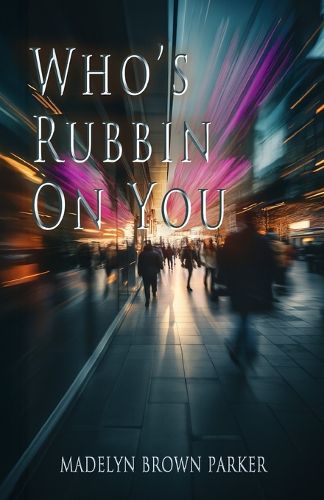 Cover image for Who's Rubbin on You