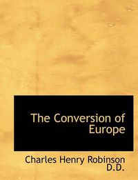 Cover image for The Conversion of Europe