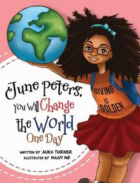 Cover image for June Peters, You Will Change The World One Day