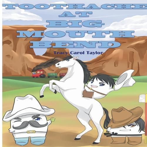 Cover image for Toothache at Big Mouth Bend