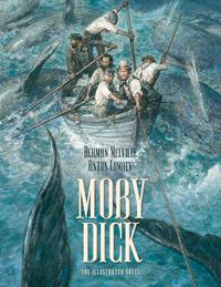 Cover image for Moby Dick: The Illustrated Novel