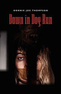 Cover image for Down in Dog Run