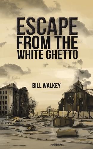 Cover image for Escape from the White Ghetto