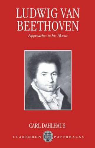 Cover image for Ludwig van Beethoven: Approaches to His Music