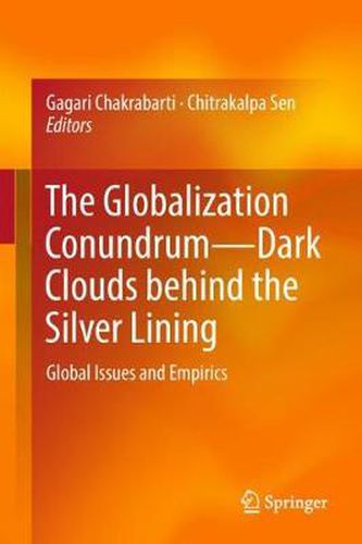 Cover image for The Globalization Conundrum-Dark Clouds behind the Silver Lining: Global Issues and Empirics