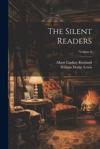 Cover image for The Silent Readers; Volume 8