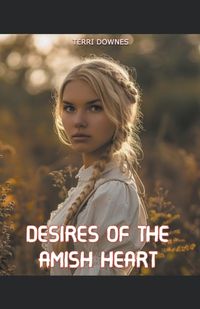 Cover image for Desires of the Amish Heart