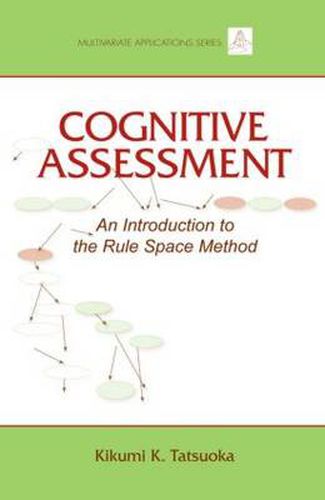 Cover image for Cognitive Assessment: An Introduction to the Rule Space Method