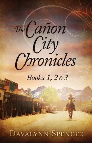 Cover image for The Canon City Chronicles: Books 1, 2 & 3