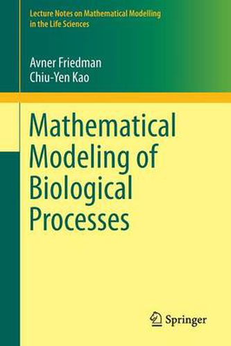 Cover image for Mathematical Modeling of Biological Processes