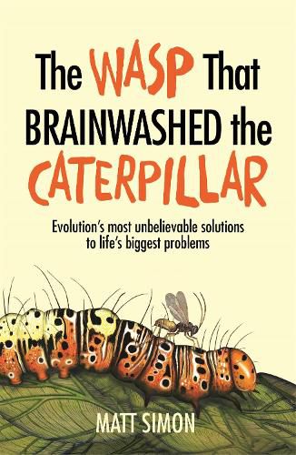 Cover image for The Wasp That Brainwashed the Caterpillar