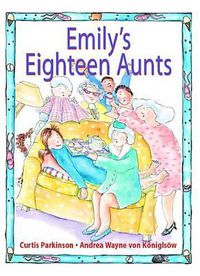 Cover image for Emily's Eighteen Aunts