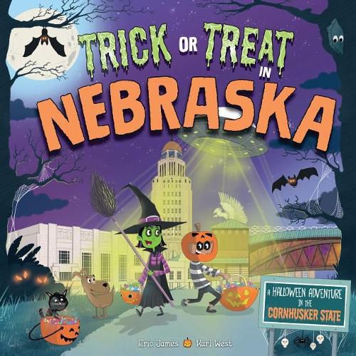 Cover image for Trick or Treat in Nebraska: A Halloween Adventure in the Cornhusker State