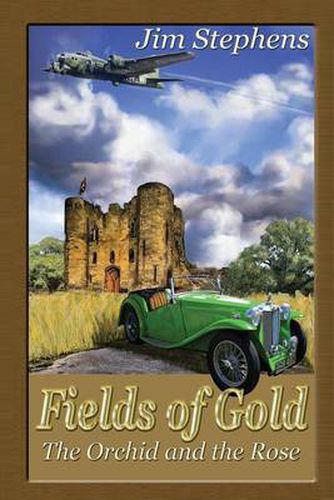 Cover image for Fields of Gold: The Orchid and the Rose