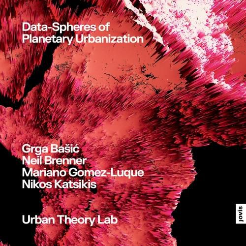 Cover image for Data-Spheres of Planetary Urbanization