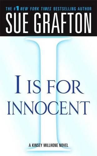 Cover image for I Is for Innocent: A Kinsey Millhone Novel