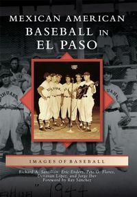 Cover image for Mexican American Baseball in El Paso