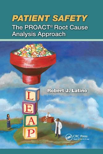 Cover image for Patient Safety: The PROACT Root Cause Analysis Approach