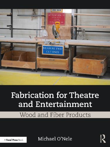 Cover image for Fabrication for Theatre and Entertainment: Wood and Fiber Products