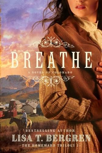 Cover image for Breathe: A Novel of Colorado