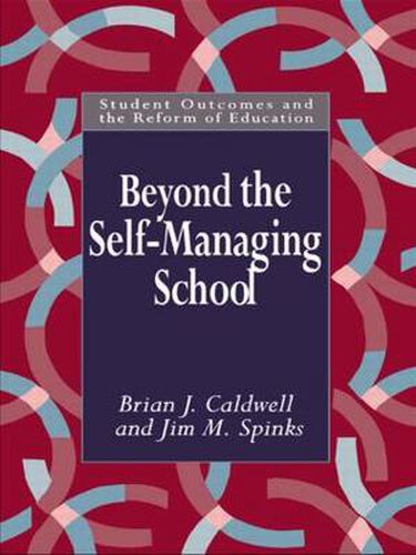 Cover image for Beyond the Self-Managing School