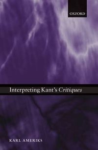 Cover image for Interpreting Kant's Critiques