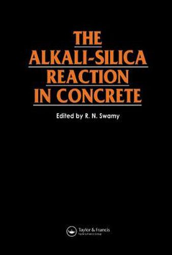 Cover image for The Alkali-Silica Reaction in Concrete