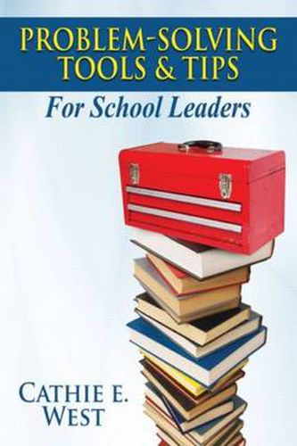 Cover image for Problem-Solving Tools and Tips for School Leaders