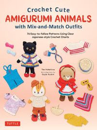 Cover image for Crochet Cute Amigurumi Animals with Mix-and-Match Outfits