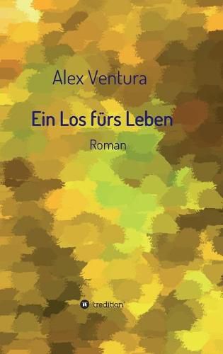 Cover image for Ein Los furs Leben: Roman