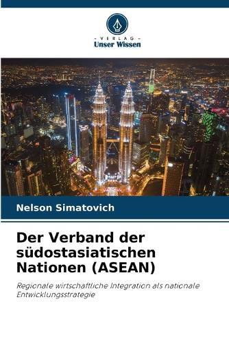Cover image for Der Verband der suedostasiatischen Nationen (ASEAN)