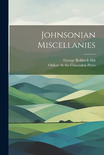 Johnsonian Miscellanies