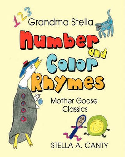 Cover image for Grandma Stella Number and Color Rhymes: Mother Goose Classics